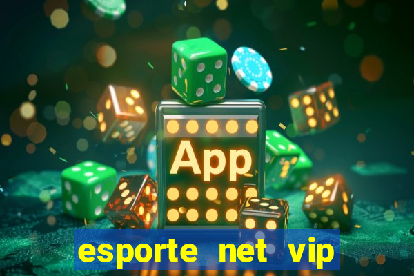 esporte net vip bet apostas